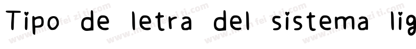 Tipo de letra del sistema ligra字体转换